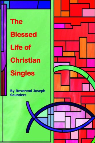 Blessed Life of Christian Singles [Paperback]