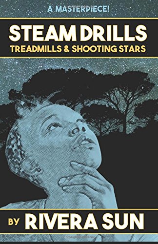 Steam Drills, Treadmills. And Shooting Stars -A Story Of Our Times- [Perfect Paperback]