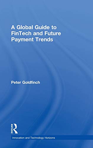 A Global Guide to FinTech and Future Payment Trends [Hardcover]