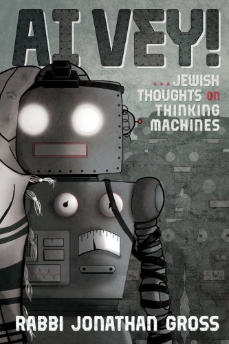 Ai Vey Jewish Thoughts On Thinking Machines [Paperback]