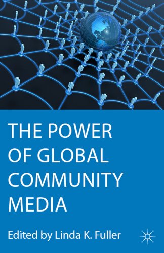 The Power of Global Community Media [Paperback]