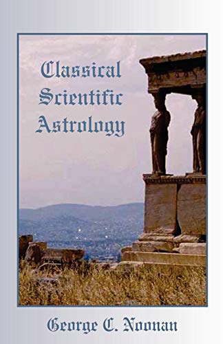 Classical Scientific Astrology [Paperback]