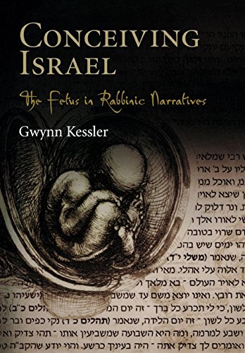 Conceiving Israel The Fetus in Rabbinic Narratives [Hardcover]