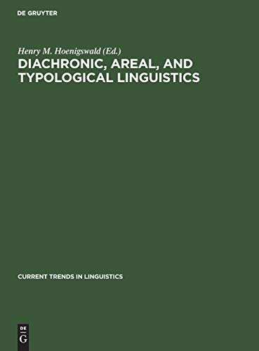 Diachronic, Areal, and Typological Linguistics [Hardcover]