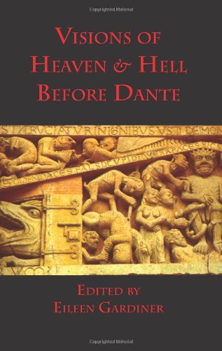 Visions Of Heaven & Hell Before Dante [Paperback]