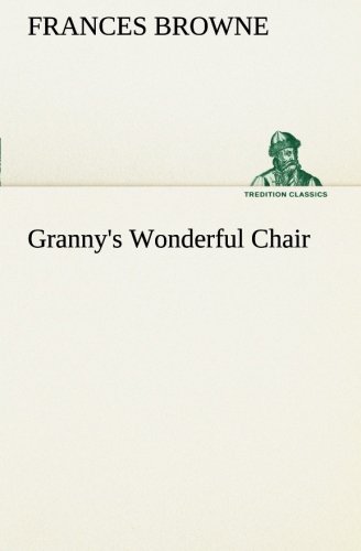 Granny's Wonderful Chair [Paperback]