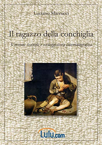 Il Ragazzo Della Conchiglia (italian Edition) [Paperback]