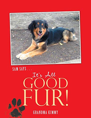 It's All Good Fur [Paperback]