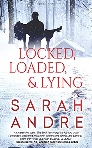 Locked, Loaded, & Lying [Paperback]