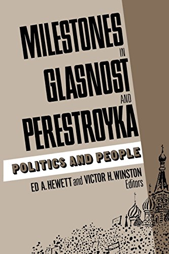 Milestones in Glasnost and Perestroyka Politics and People [Paperback]