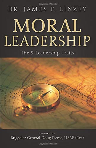 Moral Leadership The 9 Leadership Traits [Paperback]