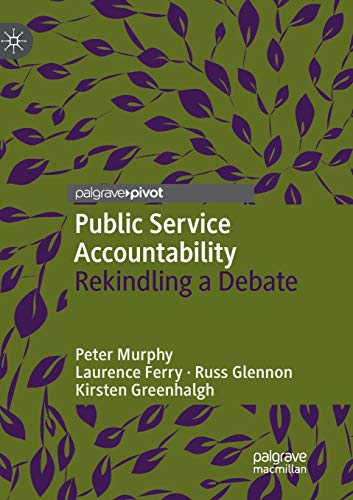 Public Service Accountability Rekindling a Debate [Paperback]
