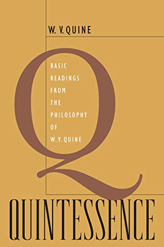 Quintessence Basic Readings from the Philosophy of W. V. Quine [Paperback]