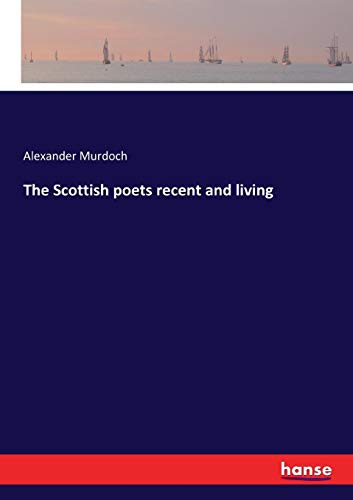 Scottish Poets Recent and Living [Paperback]