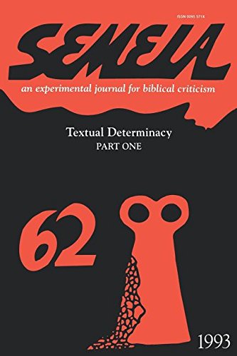 Semeia 62  Textual Determinacy, Part One [Unknown]