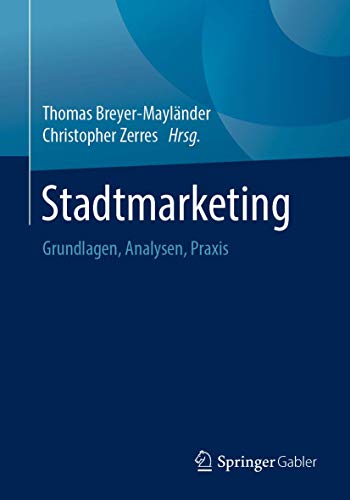 Stadtmarketing Grundlagen, Analysen, Praxis [Paperback]