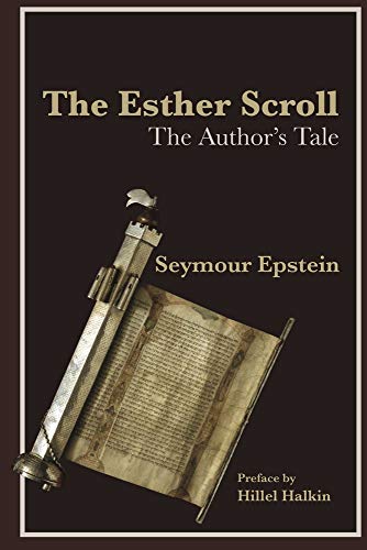 The Esther Scroll The Author&39s Tale [Paperback]