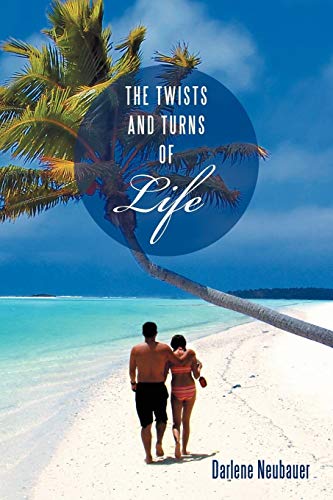 Twists and Turns of Life [Paperback]