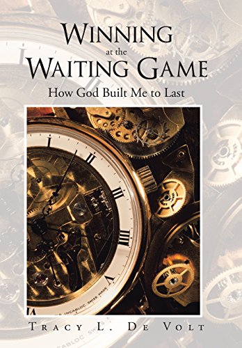 Winning At The Waiting Game How God Built Me To Last [Hardcover]