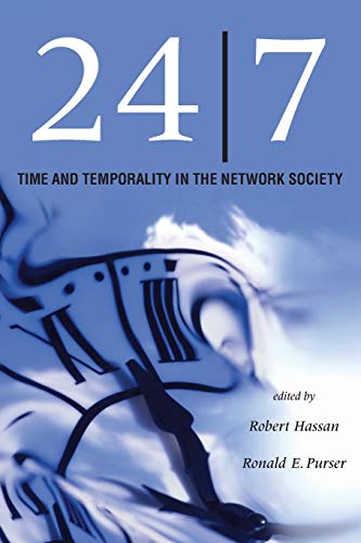 24/7 Time and Temporality in the Network Society [Paperback]