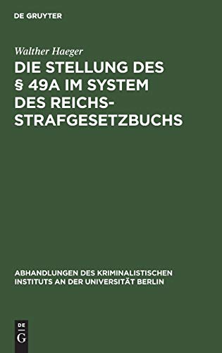 Stellung des  49a Im System des Reichsstrafgesetzbuchs [Hardcover]