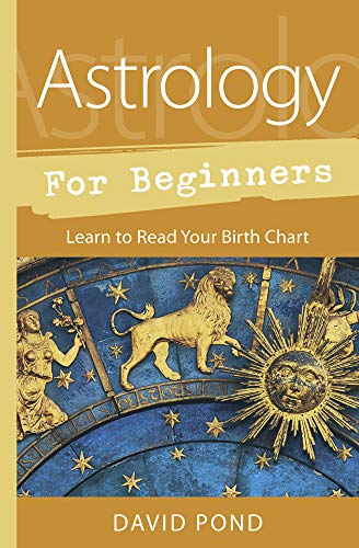 Astrology for Beginners  Learn to Read Your Birth Chart [Paperback]