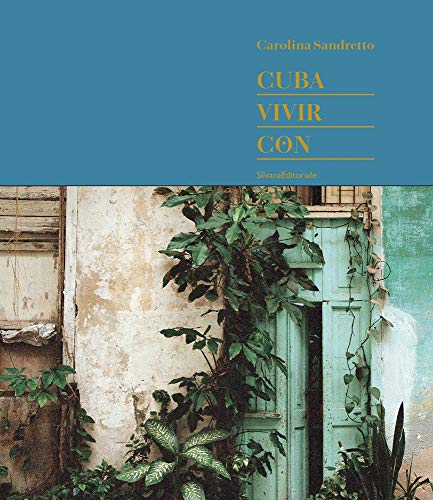 Carolina Sandretto Cuba Vivir Con [Hardcover]