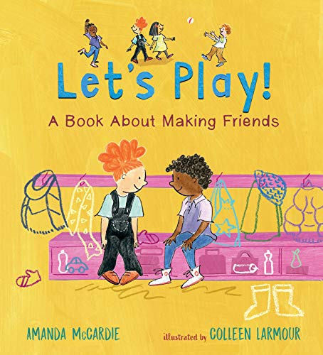 Lets Play A Book About Making Friends [Hardcover]