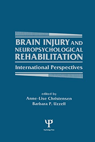 Brain Injury and Neuropsychological Rehabilitation International Perspectives [Paperback]