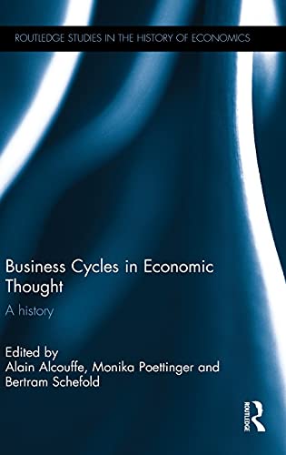 Business Cycles in Economic Thought A history [Hardcover]