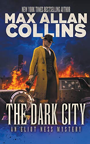 Dark City  An Eliot Ness Mystery [Paperback]