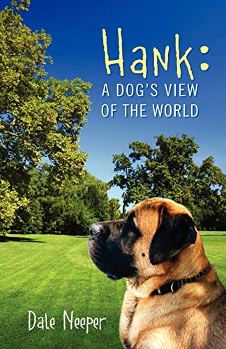 Hank A Dog's View Of The World [Paperback]