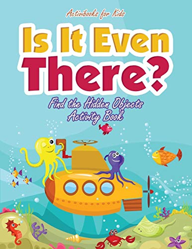 Is It Even There Find the Hidden Objects Activity Book [Paperback]
