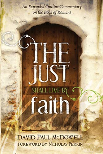 Just Shall Live by Faith [Paperback]