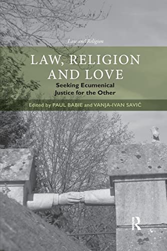 Law, Religion and Love Seeking Ecumenical Justice for the Other [Paperback]