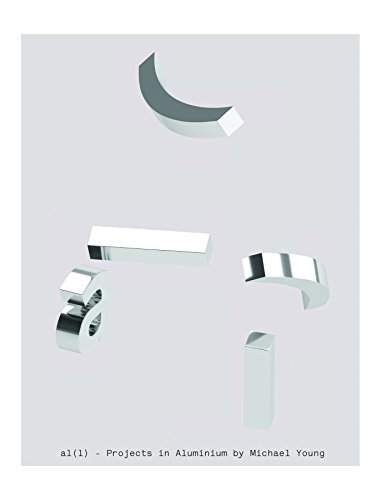 AL(L) Projects in Aluminium by Michael Young [Hardcover]