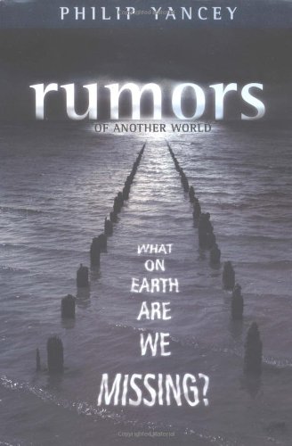 Rumors Of Another World What On Earth Are We Missing [Paperback]