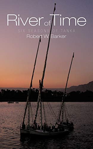 River of Time  Six Seasons of Tanka [Paperback]