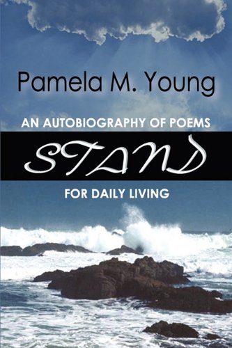 Stand An Autobiography Of Poems For Daily Living [Paperback]