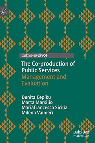 The Co-production of Public Services Management and Evaluation [Hardcover]