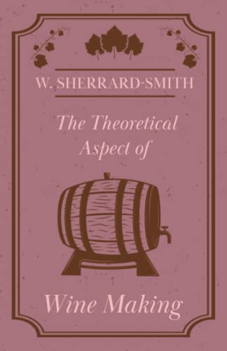 Theoretical Aspect of Wine Making [Paperback]