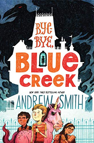 Bye-bye, Blue Creek [Paperback]