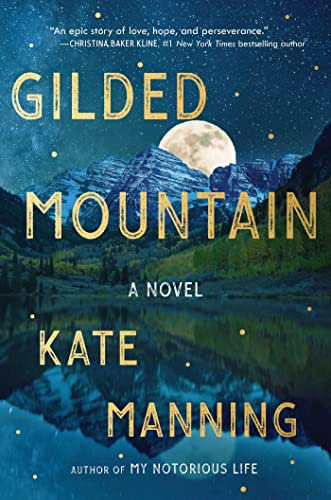 Gilded Mountain A Novel [Hardcover]