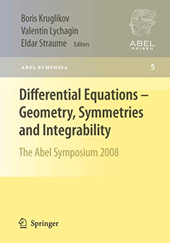 Differential Equations - Geometry, Symmetries and Integrability The Abel Sympos [Hardcover]