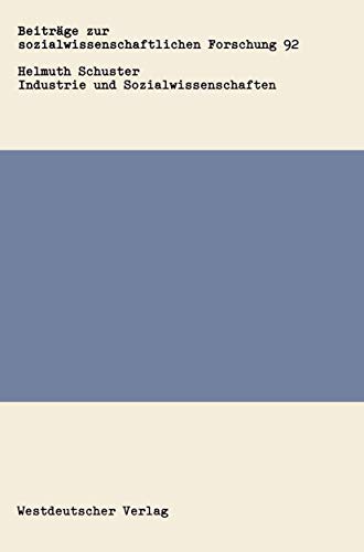 Industrie und Sozialwissenschaften Eine Praxisgeschichte der Arbeits- und Indus [Paperback]