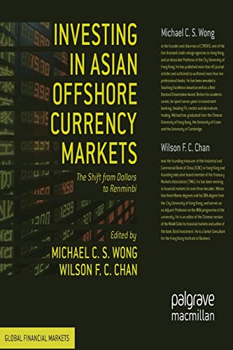 Investing in Asian Offshore Currency Markets The Shift from Dollars to Renminbi [Paperback]