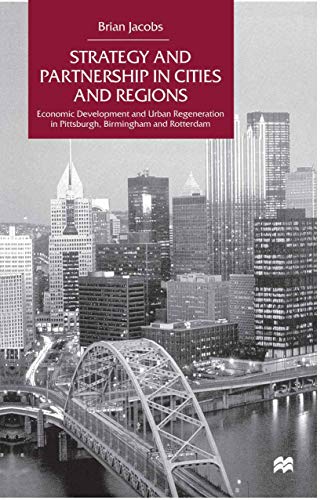 Strategy and Partnership in Cities and Regions Economic Development and Urban R [Paperback]