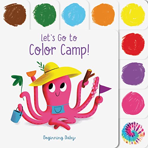 Let&39s Go to Color Camp Beginning Baby [Novelty book]