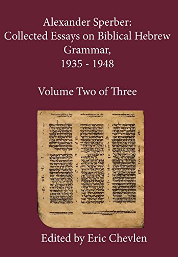 Alexander Sperber Collected Essays on Biblical Hebrew Grammar, 1935 - 1948  Vo [Hardcover]