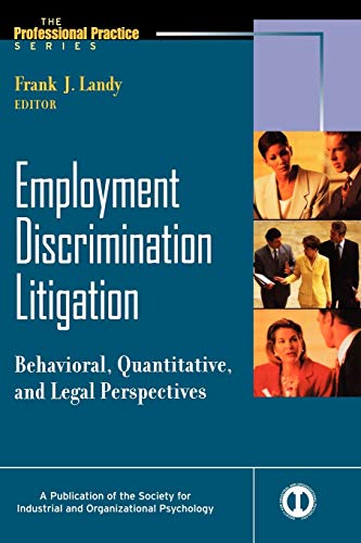 Employment Discrimination Litigation Behavioral, Quantitative, and Legal Perspe [Paperback]